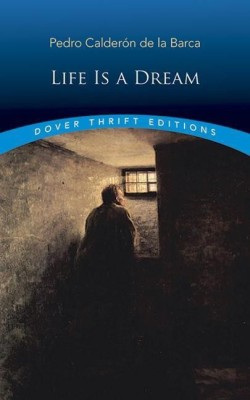 Life is a Dream(English, Paperback, De La Pedro Calderon)