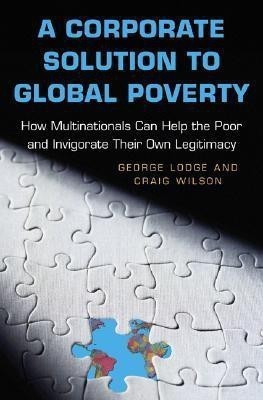 A Corporate Solution to Global Poverty(English, Hardcover, Lodge George)