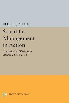 Scientific Management in Action(English, Paperback, Aitken Hugh G.J.)