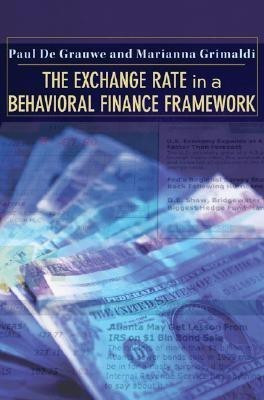 The Exchange Rate in a Behavioral Finance Framework(English, Hardcover, De Grauwe Paul)