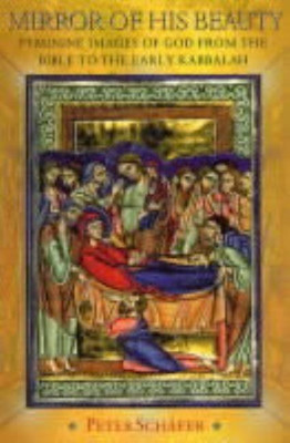 Mirror of His Beauty(English, Paperback, Schaefer Peter)