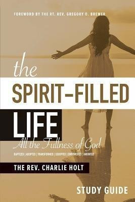 The Spirit-Filled Life Study Guide(English, Paperback, Holt Charlie)