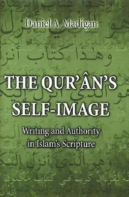 The Qur'an's Self-Image(English, Hardcover, Madigan Daniel)