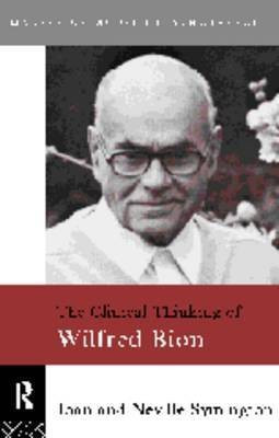 The Clinical Thinking of Wilfred Bion(English, Hardcover, Symington Joan)