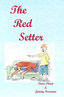 The Red Setter(English, Hardcover, Plant Steve)