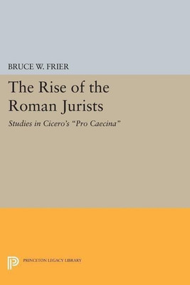 The Rise of the Roman Jurists(English, Paperback, Frier Bruce W.)