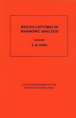 Beijing Lectures in Harmonic Analysis(English, Paperback, unknown)