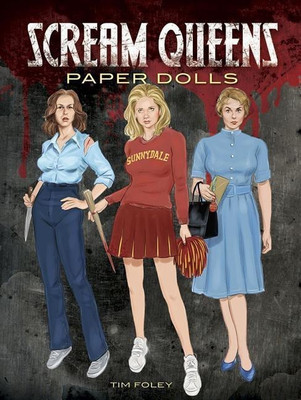 Scream Queens Paper Dolls(English, Paperback, Foley Tim)