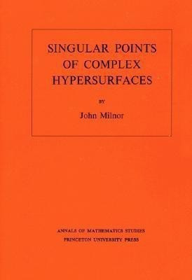 Singular Points of Complex Hypersurfaces(English, Paperback, Milnor John)