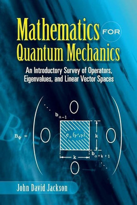 Mathematics for Quantum Mechanics(English, Paperback, Jackson John David)