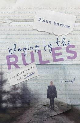 Playing by the Rules(English, Paperback, Burrow D'Ann)