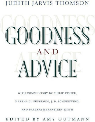 Goodness and Advice(English, Paperback, Thomson Judith Jarvis)