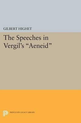 The Speeches in Vergil's Aeneid(English, Paperback, Highet Gilbert)