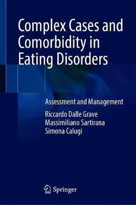 Complex Cases and Comorbidity in Eating Disorders(English, Hardcover, Dalle Grave Riccardo)