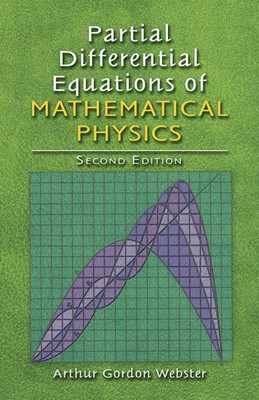 Partial Differential Equations of Mathematical Physics(English, Paperback, Webster Arthur)