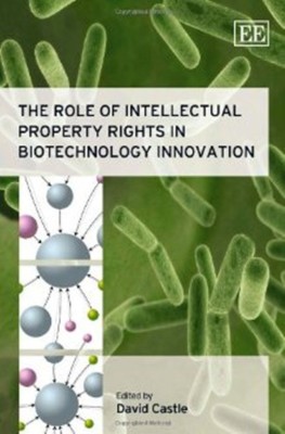 The Role of Intellectual Property Rights in Biotechnology Innovation(English, Hardcover, unknown)