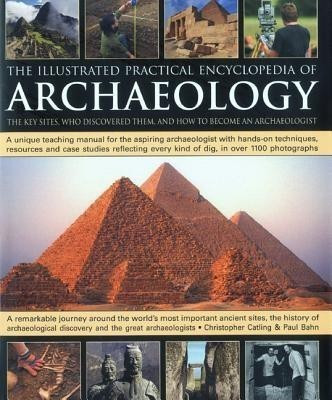 Illustrated Practical Encyclopedia of Archaeology(English, Hardcover, Catling Chris)