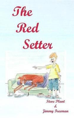 The Red Setter(English, Paperback, Plant Steve)