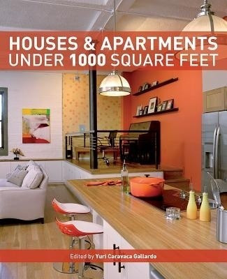 Houses and Apartments Under 1000 Square Feet(English, Paperback, unknown)