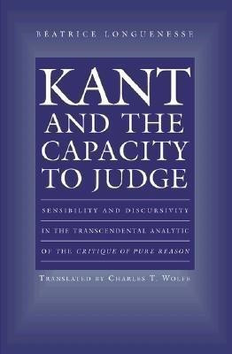 Kant and the Capacity to Judge(English, Paperback, Longuenesse Beatrice)