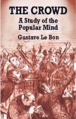 The Crowd(English, Paperback, Bon Gustave Le)