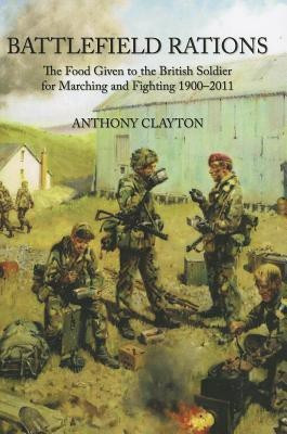 Battlefield Rations(English, Paperback, Clayton Anthony)