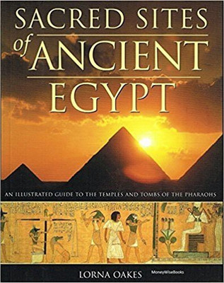 Pyramids, Temples & Tombs of Ancient Egypt(English, Paperback, Oakes Lorna)