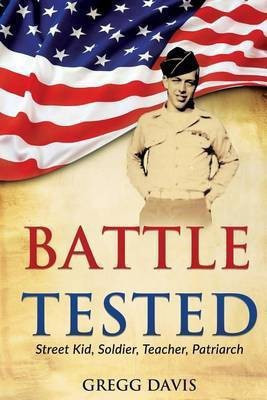 Battle Tested(English, Paperback, Davis Gregg Professor)