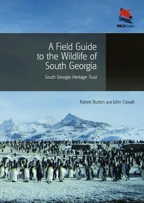 A Field Guide to the Wildlife of South Georgia(English, Paperback, Burton Robert)