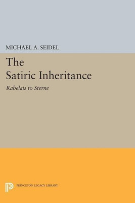 Satiric Inheritance(English, Paperback, Seidel Michael A.)