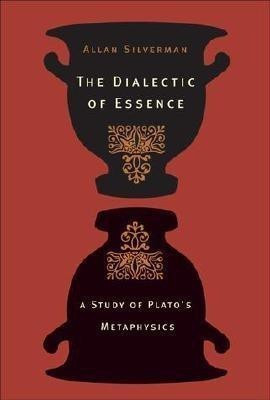 The Dialectic of Essence(English, Paperback, Silverman Allan)