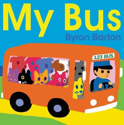 My Bus Board Book(English, Board book, Barton Byron)