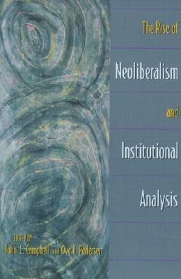 The Rise of Neoliberalism and Institutional Analysis(English, Paperback, unknown)