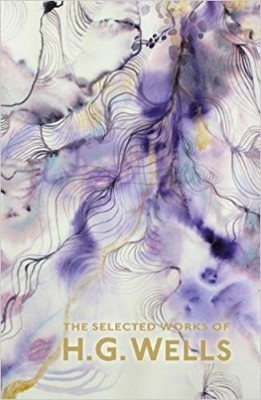 The Selected Works of H.G. Wells(English, Paperback, Wells H.G.)
