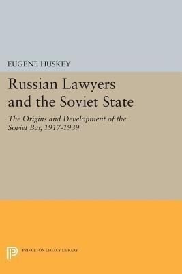 Russian Lawyers and the Soviet State(English, Paperback, Huskey Eugene)