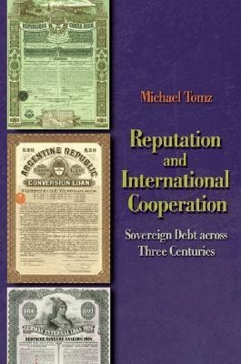 Reputation and International Cooperation(English, Hardcover, Tomz Michael)