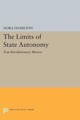 The Limits of State Autonomy(English, Paperback, Hamilton Nora)