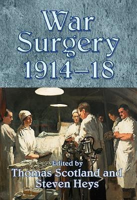 War Surgery 1914-18(English, Paperback, Heys Steven)