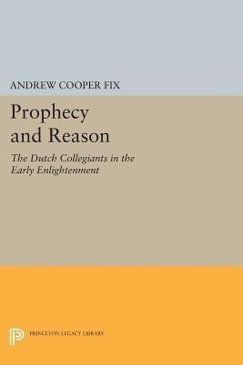 Prophecy and Reason(English, Paperback, Fix Andrew Cooper)