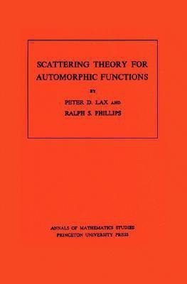 Scattering Theory for Automorphic Functions(English, Paperback, Lax Peter D.)