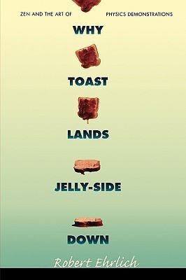 Why Toast Lands Jelly-Side Down(English, Paperback, Ehrlich Robert)