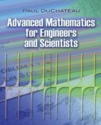 Advanced Mathematics for Engineers and Scientists(English, Paperback, Duchateau Paul)