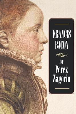 Francis Bacon(English, Paperback, Zagorin Perez)
