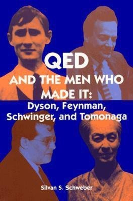 QED and the Men Who Made It(English, Paperback, Schweber S. S.)