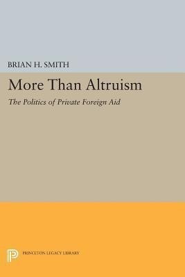 More Than Altruism(English, Paperback, Smith Brian H.)