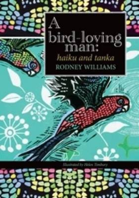Bird-Loving Man(English, Paperback, Williams Rodney)