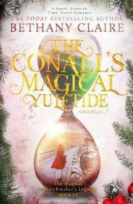 The Conalls' Magical Yuletide - A Novella(English, Paperback, Claire Bethany)
