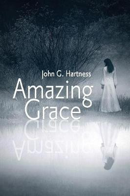 Amazing Grace(English, Paperback, Hartness John G)