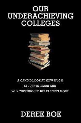 Our Underachieving Colleges(English, Paperback, Bok Derek)