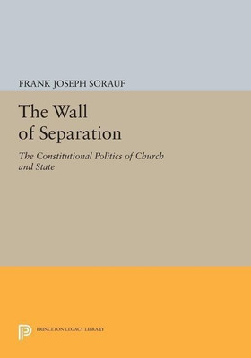 The Wall of Separation(English, Paperback, Sorauf Frank Joseph)